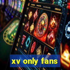 xv only fans